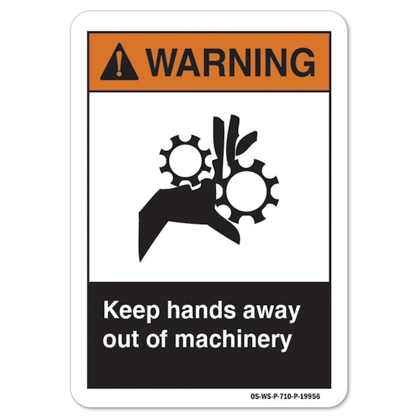 ANSI Warning Sign, Keep Hands Away Out Of Machinery, 10in X 7in Aluminum, 7" H, 10" W, Landscape